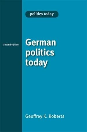 Bild des Verkufers fr German politics today: Second Edition zum Verkauf von WeBuyBooks