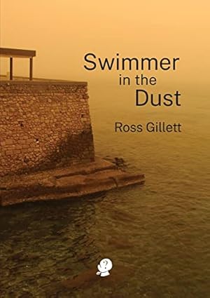 Image du vendeur pour Swimmer in the Dust mis en vente par WeBuyBooks