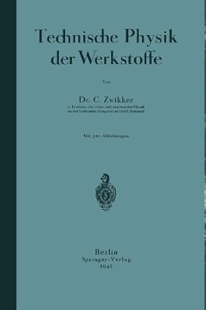 Image du vendeur pour Technische Physik der Werkstoffe (German Edition) by Zwikker, C. [Paperback ] mis en vente par booksXpress