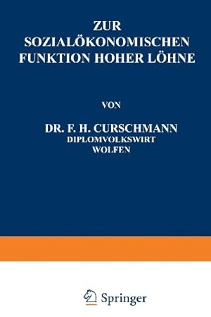 Image du vendeur pour Zur Sozial ¶konomischen Funktion Hoher L ¶hne (German Edition) by Curschmann, F.H. [Paperback ] mis en vente par booksXpress