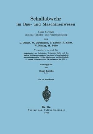 Seller image for Schallabwehr im Bau- und Maschinenwesen: Sechs Vortr ¤ge und eine Tabellen- und Formelsammlung (German Edition) by Cremer, L. [Paperback ] for sale by booksXpress