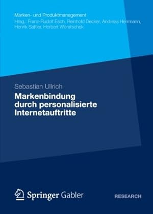 Immagine del venditore per Markenbindung durch personalisierte Internetauftritte (Marken- und Produktmanagement) (German Edition) by Ullrich, Sebastian [Paperback ] venduto da booksXpress