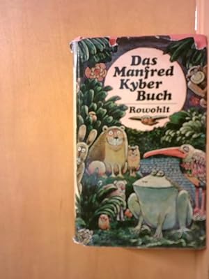 Bild des Verkäufers für Das Manfred Kyber Buch Tiergeschichten und Märchen zum Verkauf von BuchKaffee Vividus e.K.