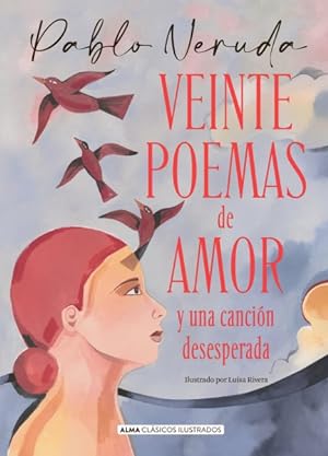 Seller image for Veinte poemas de amor y una cancin desesperada -Language: spanish for sale by GreatBookPrices