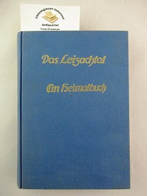 Bild des Verkufers fr Das Leizachtal. Ein Heimatbuch. Hrsg.: Leizachtalverein (e.V.) mit einem Vorwort von Ludwig Lechner. zum Verkauf von Chiemgauer Internet Antiquariat GbR