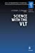 Image du vendeur pour Science with the Vlt (ESO Astrophysics Symposia) by Walsh, Jeremy [Paperback ] mis en vente par booksXpress