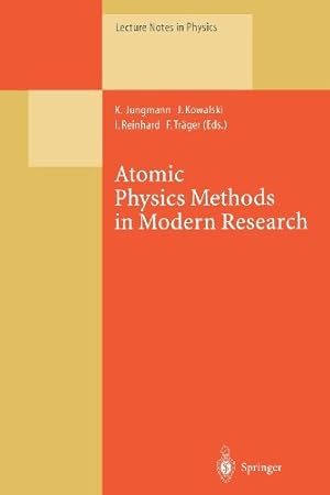 Bild des Verkufers fr Atomic Physics Methods in Modern Research (Lecture Notes in Physics (499)) by Jungmann, Klaus [Paperback ] zum Verkauf von booksXpress