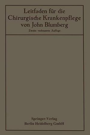 Bild des Verkufers fr Leitfaden f ¼r die Chirurgische Krankenpflege (German Edition) by Blumberg, John [Paperback ] zum Verkauf von booksXpress