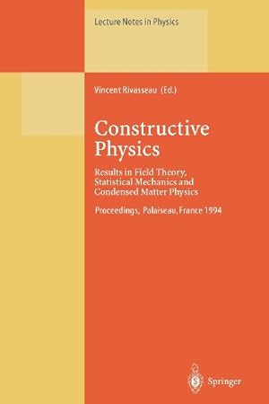 Image du vendeur pour Constructive Physics (Lecture Notes in Physics (446)) by Rivasseau, Vincent [Paperback ] mis en vente par booksXpress