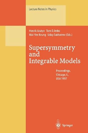Image du vendeur pour Supersymmetry and Integrable Models (Lecture Notes in Physics (502)) by Aratyn, Henrik [Paperback ] mis en vente par booksXpress