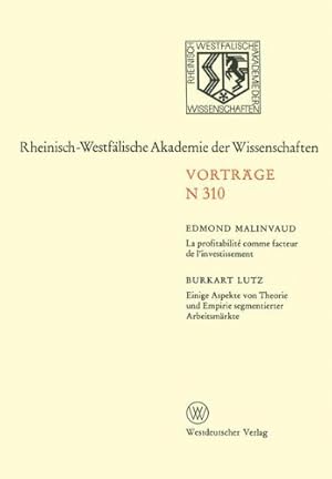 Seller image for La Profitabilit © comme facteur de l'investissement. Einige Aspekte von Theorie und Empirie segmentierter Arbeitsm ¤rkte (Rheinisch-Westf ¤lische Akademie der Wissenschaften (310)) (German Edition) by Stafleu, Na [Paperback ] for sale by booksXpress