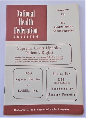 Image du vendeur pour National Health Federation Bulletin (Volume XVIII Number 2 - February 1972): Protection of Health Freedoms (Magazine) mis en vente par Bloomsbury Books
