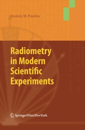 Bild des Verkufers fr Radiometry in Modern Scientific Experiments by Anatoly, Pravilov [Paperback ] zum Verkauf von booksXpress