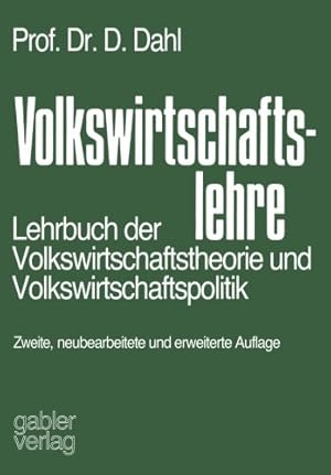 Seller image for Volkswirtschaftslehre: Lehrbuch der Volkswirtschaftstheorie und Volkswirtschaftspolitik (German Edition) by Dahl, Dr. Dieter [Paperback ] for sale by booksXpress