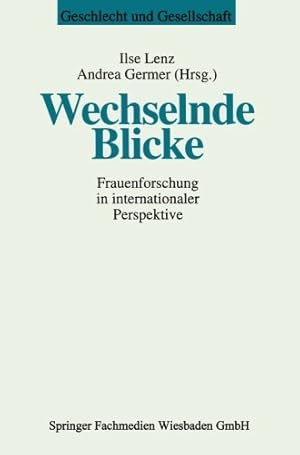 Bild des Verkufers fr Wechselnde Blicke: Frauenforschung in internationaler Perspektive (Geschlecht und Gesellschaft (2)) (German Edition) [Paperback ] zum Verkauf von booksXpress