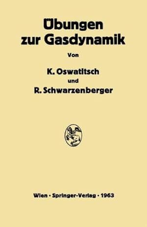 Image du vendeur pour   bungen zur Gasdynamik (German Edition) by Oswatitsch, Klaus [Paperback ] mis en vente par booksXpress