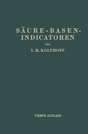 Bild des Verkufers fr S ¤ure-Basen- Indicatoren (German Edition) by Maurits Kolthoff, Isaak [Paperback ] zum Verkauf von booksXpress