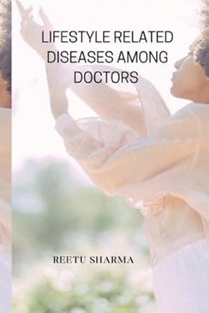 Seller image for Lifestyle Related Diseases Among Doctors [Soft Cover ] for sale by booksXpress