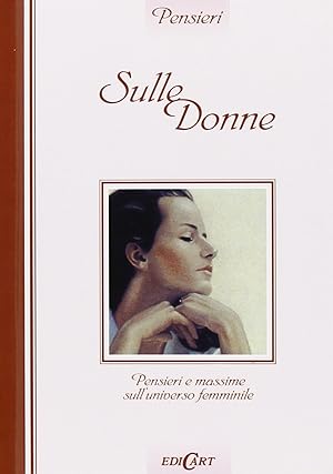 Sulle donne. Ediz. illustrata