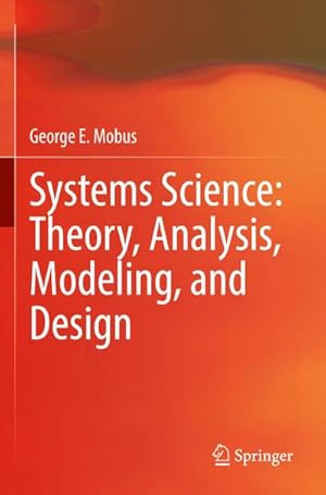 Immagine del venditore per Systems Science: Theory, Analysis, Modeling, and Design venduto da AHA-BUCH GmbH