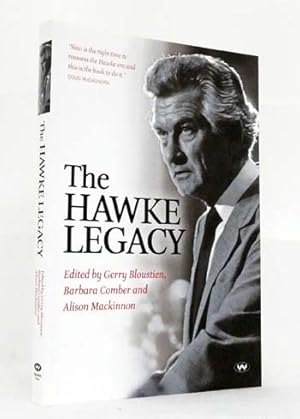 Seller image for The Hawke Legacy for sale by Adelaide Booksellers