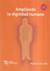 Imagen del vendedor de Ampliando la dignidad humana a la venta por AG Library