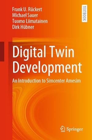 Bild des Verkufers fr Digital Twin Development : An Introduction to Simcenter Amesim zum Verkauf von AHA-BUCH GmbH