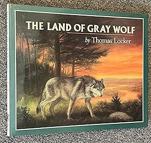 Seller image for The Land of Gray Wolf for sale by DogStar Books