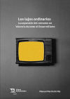 Seller image for Los lujos ordinarios. La expansin del consumo en Valencia durante el Desarrollismo for sale by AG Library