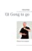 Bild des Verkufers fr Qi Gong to go: Stress bew ¤ltigen (German Edition) [Soft Cover ] zum Verkauf von booksXpress