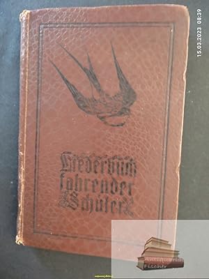 Liederbuch fahrender Schüler für den Alt-Wandervogel (Bund für Jugendwanderungen)