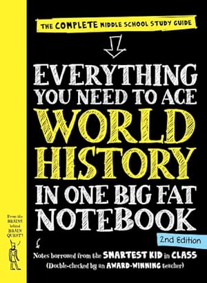 Seller image for Everything You Need to Ace World History in One Big Fat Notebook : The Complete Middle School Guide for sale by GreatBookPrices
