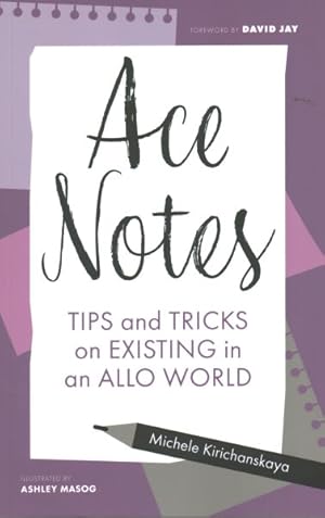 Seller image for Ace Notes : Tips and Tricks on Existing in an Allo World for sale by GreatBookPrices