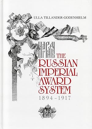 Seller image for The Russian Imperial Award System During the Reign of Nicholas II 1894-1917 for sale by Moraine Books