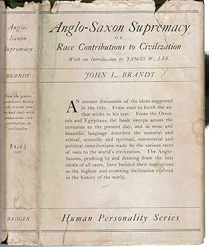 Imagen del vendedor de Anglo-Saxon Supremacy : or Race Contributions to Civilization a la venta por Mike's Library LLC