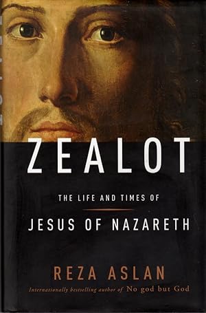Seller image for Zealot: The Life and Times of Jesus of Nazareth for sale by Clausen Books, RMABA