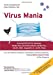 Seller image for Virus Mania: Corona/COVID-19, Measles, Swine Flu, Cervical Cancer, Avian Flu, SARS, BSE, Hepatitis C, AIDS, Polio. How the Medical Industry . Making Billion-Dollar Profits At Our Expense Paperback for sale by booksXpress