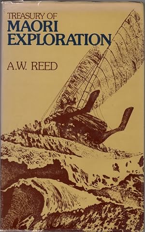 Image du vendeur pour Treasury of Maori Exploration: Legends Relating to the First Polynesian Explorers of New Zealand mis en vente par Clausen Books, RMABA