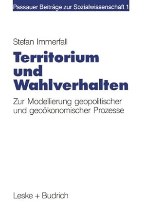 Seller image for Territorium und Wahlverhalten (Passauer Beitr ¤ge zur Sozialwissenschaft) (German Edition) by Immerfall, Stefan [Perfect Paperback ] for sale by booksXpress