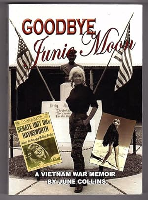 Bild des Verkufers fr Goodbye Junie Moon: A Vietnam War Memoir zum Verkauf von Book Merchant Bookstore