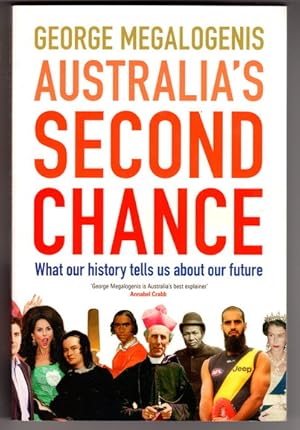 Seller image for Australia's Second Chance: What Our History Tells Us About Our Future for sale by Book Merchant Bookstore