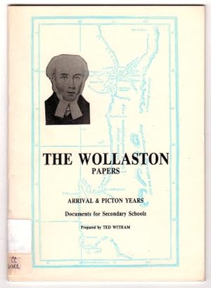The Wollaston Papers: Arrival and Picton Years: Documents for Secondary Schools