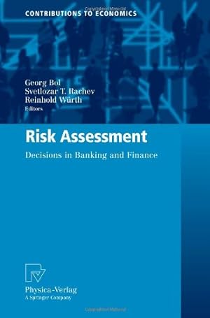 Image du vendeur pour Risk Assessment: Decisions in Banking and Finance (Contributions to Economics) [Paperback ] mis en vente par booksXpress