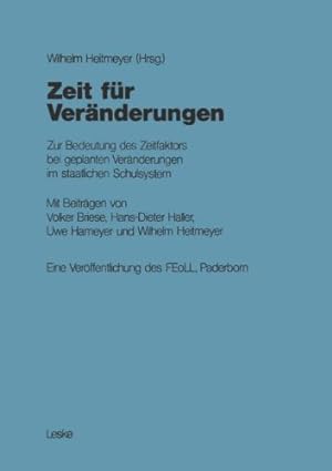 Seller image for Zeit f¼r Ver¤nderungen: Zur Bedeutung des Zeitfaktors bei geplanten Ver¤nderungen im staatlichen Schulsystem (German Edition) [Perfect Paperback ] for sale by booksXpress
