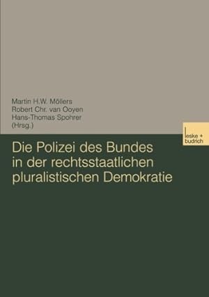 Imagen del vendedor de Die Polizei des Bundes in der Rechtsstaatlichen Pluralistischen Demokratie (German Edition) [Paperback ] a la venta por booksXpress