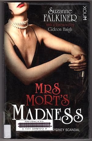 Image du vendeur pour Mrs Mort's Madness: The True Story of a Sydney Scandal mis en vente par Book Merchant Bookstore