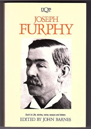 Image du vendeur pour Joseph Furphy: Such is Life, Stories, Verse, Essays and Letters mis en vente par Book Merchant Bookstore