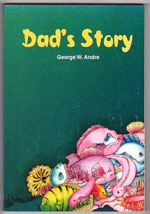 Seller image for Dad's Story: Shark and Salmon Fishing in Our Southern Waters After a Childhood in South Africa for sale by Book Merchant Bookstore