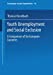 Seller image for Youth Unemployment and Social Exclusion: Comparison Of Six European Countries (Psychologie Sozialer Ungleichheit) (German Edition) (Psychologie sozialer Ungleichheit (10)) [Soft Cover ] for sale by booksXpress