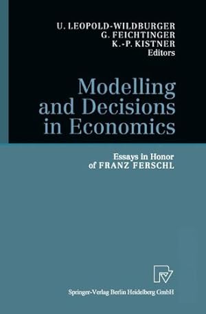 Bild des Verkufers fr Modelling and Decisions in Economics: Essays in Honor of Franz Ferschl [Paperback ] zum Verkauf von booksXpress
